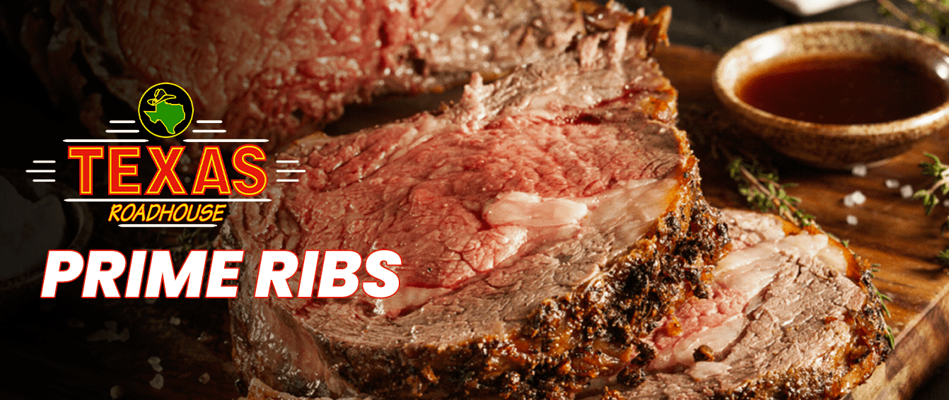 Texas Roadhouse Prime Ribs