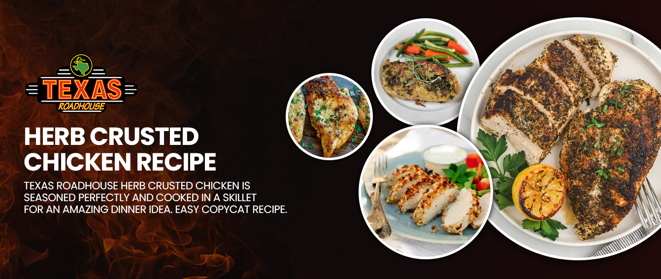 Texas Roadhouse Herb Crusted Chicken Recipe