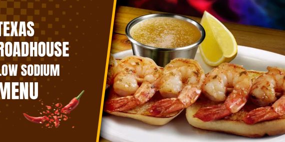 Texas Roadhouse Low Sodium Menu